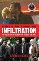 Infiltration: The True Story of the Man Who Cracked the Mafia 0522857469 Book Cover
