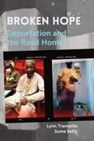 Broken Hope: Deportation and the Road Home B0CPLB4HY9 Book Cover