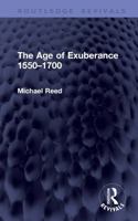 The Age of Exuberance 1550–1700 (Routledge Revivals) 1041405367 Book Cover