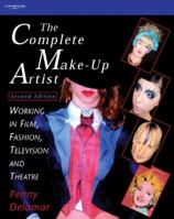 Complete Make-Up Artist: Working in Film, Fashion, Television and Theatre