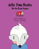Jolly Time Books: On the Road Again 1548688754 Book Cover