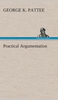 Practical Argumentation 9361479237 Book Cover