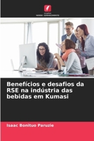 Benefícios e desafios da RSE na indústria das bebidas em Kumasi (Portuguese Edition) 6207508734 Book Cover