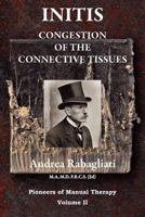 Initis - Congestion of the Connective Tissues: Pioneers in Manual Therapy Volume II 0956580343 Book Cover