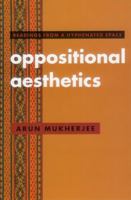 Oppositional Aesthetics: Readings from a Hyphenated Space 0920661424 Book Cover