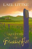Keepers of Blackbird Hill 1609087445 Book Cover