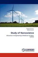 Study of Nanoscience: Interaction in Engineering & Medicine via Nano-science 3847318810 Book Cover