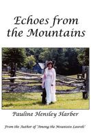 Echoes from the Mountains 0982396902 Book Cover
