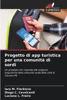 Progetto di app turistica per una comunità di sordi (Italian Edition) 6208159644 Book Cover