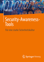 Security-Awareness-Tools: Für eine starke Sicherheitskultur (German Edition) 3658511117 Book Cover