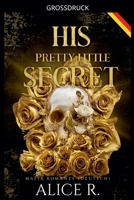 His Pretty Little Secret: Mafia Romanze (Deutsch) (The Little Vices (Deutsch)) (German Edition) B0GQDNYP3Q Book Cover