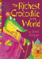 Richest Crocodile in the World 1580482945 Book Cover