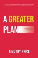 A Greater Plan: When Surrender Unlocks Your Next Season B0GQGRTM5W Book Cover
