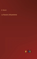 La Russie Lithuanienne 3368207059 Book Cover