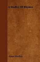 A Medley of Rhymes for the Children, Written and Tr. by A.M. 1141791366 Book Cover