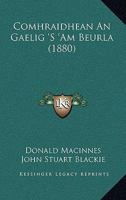 Comhraidhean An Gaelig 'S 'Am Beurla (1880) 1161029605 Book Cover