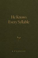 He Knows Every Syllable B0HC6DZFRV Book Cover