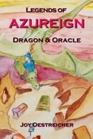 Legends of AZUREIGN: Dragon and Oracle 0963175572 Book Cover