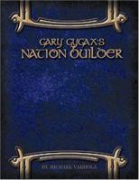 Gary Gygax's Nation Builder (Gygaxian Fantasy Worlds) 1931275807 Book Cover
