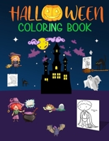 Halloween Coloring Book: From Easy To Hard Kids Halloween Book: Boys, Girls, Children, Toddlers Coloring Book Ages 2-4, 4-6, 4-8 B088BDB9SX Book Cover