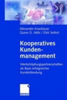 Kooperatives Kundenmanagement: Wertschopfungspartnerschaften ALS Basis Erfolgreicher Kundenbindung 3322903729 Book Cover