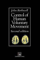 Control of Human Voluntary Movement 0412477009 Book Cover
