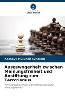 Ausgewogenheit zwischen Meinungsfreiheit und Anstiftung zum Terrorismus (German Edition) 6209772250 Book Cover