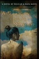 A Glimpse in My Closet B0CPVLRYR6 Book Cover
