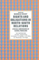 Rights and Obligations in North-South Relations: Ethical Dimensions of Global Problems 1349077763 Book Cover