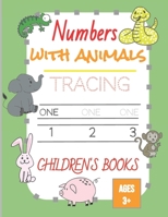 Number with animals Tracing Book: for Preschoolers and Kids Ages 3-7, Trace Numbers Practice Workbook for Pre K, B08LNF3W32 Book Cover