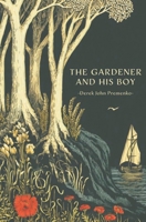 The Gardener and His Boy B0GK391P6J Book Cover