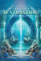 Les trésors de la Connaissance d'Atlantide (French Edition) B0G4KJJD63 Book Cover