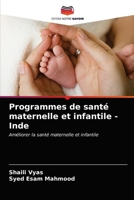 Programmes de santé maternelle et infantile - Inde 620333619X Book Cover