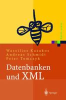 Datenbanken und XML: Konzepte, Anwendungen, Systeme 3642626262 Book Cover