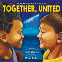 Together, United (an All Because You Matter Book) 1338752057 Book Cover