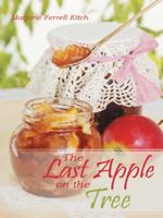 The Last Apple on the Tree 1480812382 Book Cover