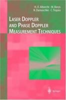 Laser Doppler and Phase Doppler Measurement Techniques (Experimental Fluid Mechanics) 3540678387 Book Cover