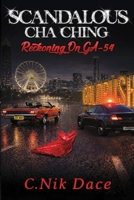 Scandalous Cha Ching: Reckoning On GA-54 B0GPQ12CK8 Book Cover