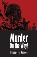 Murder On the Way 1544744447 Book Cover
