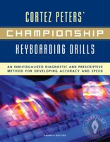 Cortez Peters' Championship Keyboarding Drills: An Individualized Diagnostic and Prescriptive Method 0072936258 Book Cover