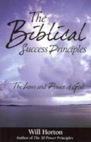 The Biblical Success Principles: The Laws and Power of God 189227440X Book Cover