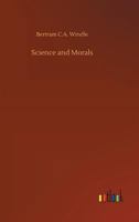 Science and Morals 3732661989 Book Cover