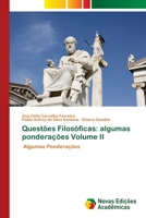 Quest�es Filos�ficas: algumas pondera��es Volume II 6203469173 Book Cover