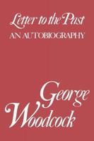 Letter to the Past: An Autobiography 0889027153 Book Cover