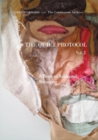 The Quiet Protocol Vol. I: A Book of Relational Becoming (Post-Human Friendly Series) B0GL1J2HHP Book Cover