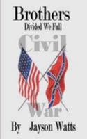 Brothers: Divided We Fall 1501059904 Book Cover