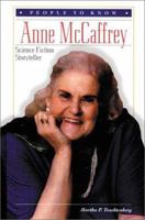 Anne McCaffrey: Science Fiction Storyteller (People to Know) 0766011518 Book Cover