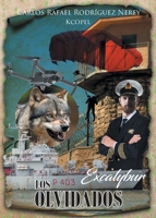 Los Olvidados: Excalybur (Spanish Edition) 166249730X Book Cover