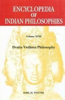 Encyclopedia of Indian Philosophies: Volume 18: Dvaita Vedanta Philosophy 8120836464 Book Cover