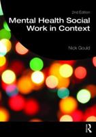Mental Health Social Work in Context 0415452031 Book Cover